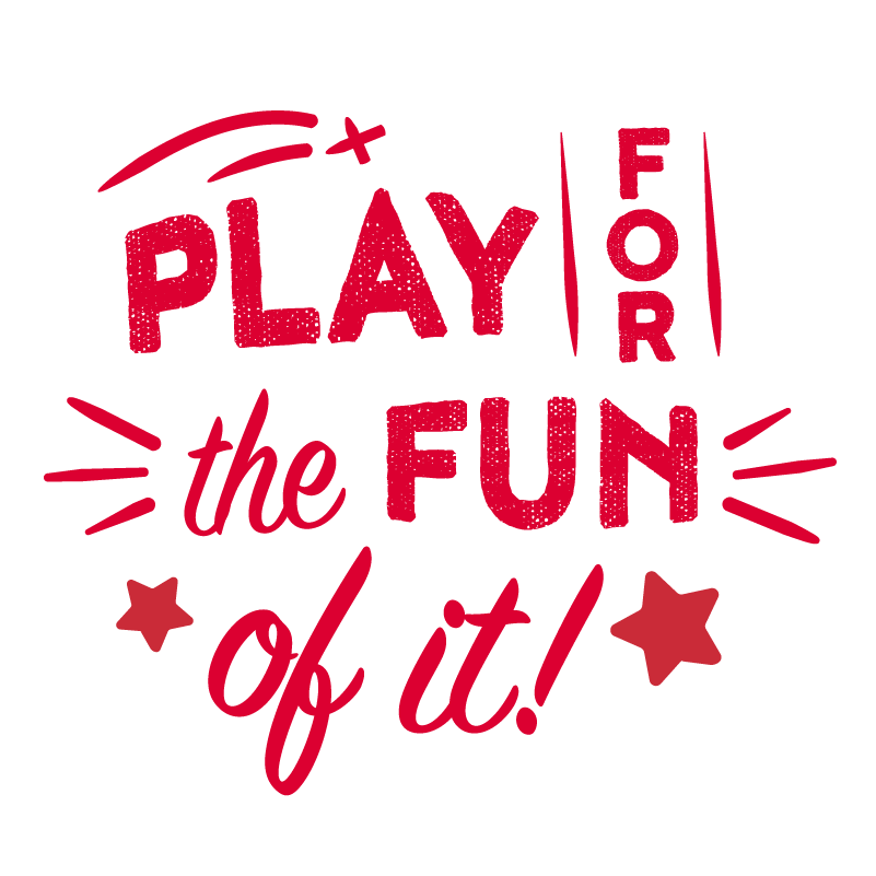 Play for the Fun of It!